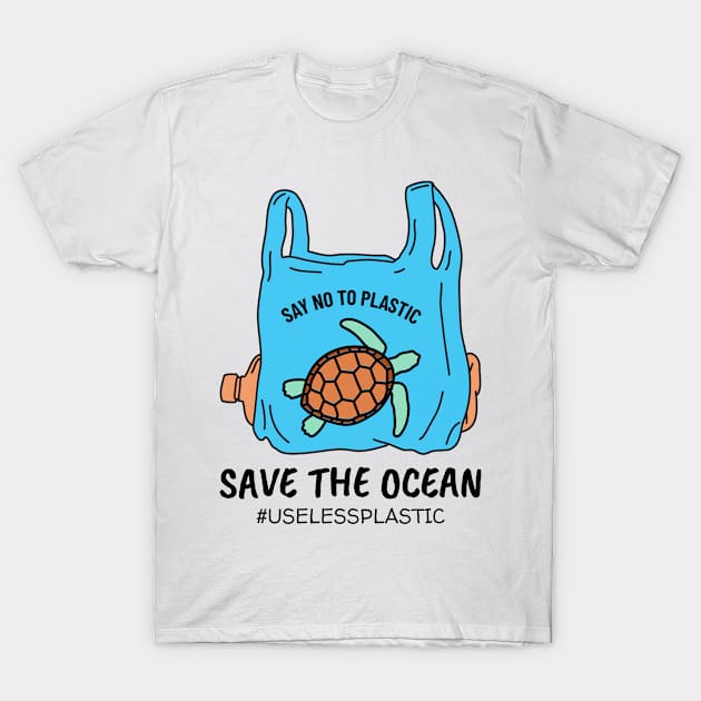 SAVE THE OCEAN - SEA TURTLE, save the turtles, save the earth, environment, activist - Light Colors T-Shirt by PorcupineTees